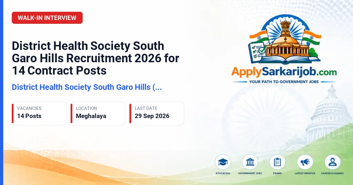 District Health Society South Garo Hills (DHS South Garo Hills) - GNM, Ophthalmic Assistant and More Posts Official Notification Poster & Schedule
