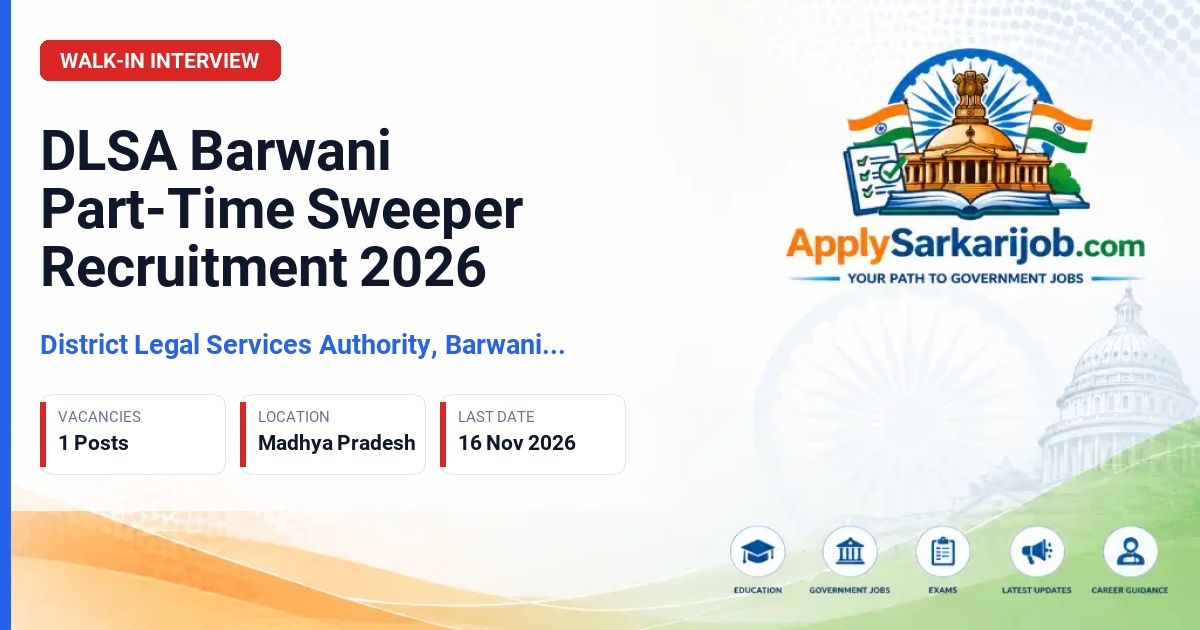 District Legal Services Authority, Barwani (DLSA Barwani), Madhya Pradesh - Part-Time Sweeper Official Notification Poster & Schedule