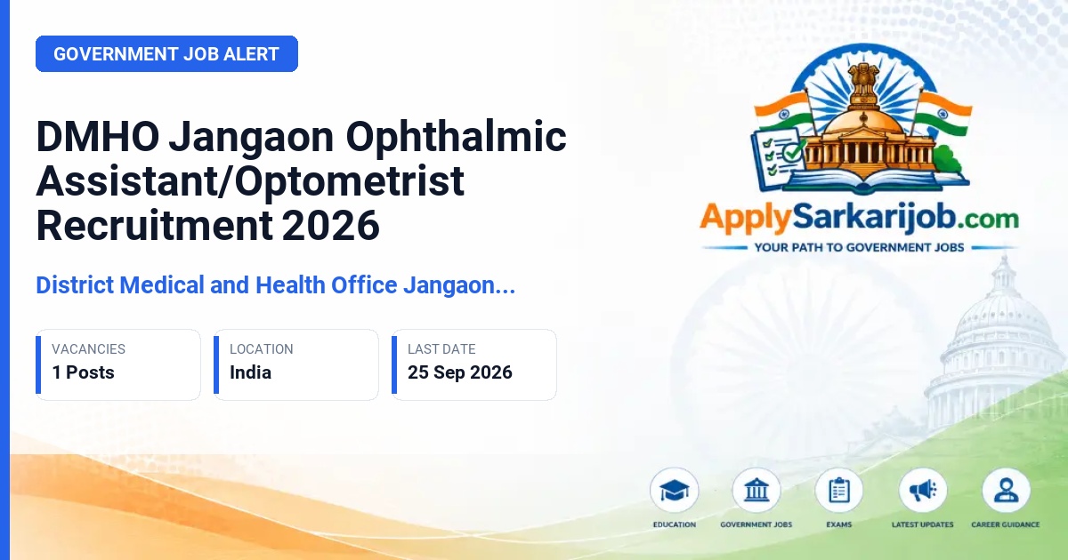 District Medical and Health Office Jangaon (DMHO Jangaon) - Ophthalmic Assistant/Optometrist Official Notification Poster & Schedule