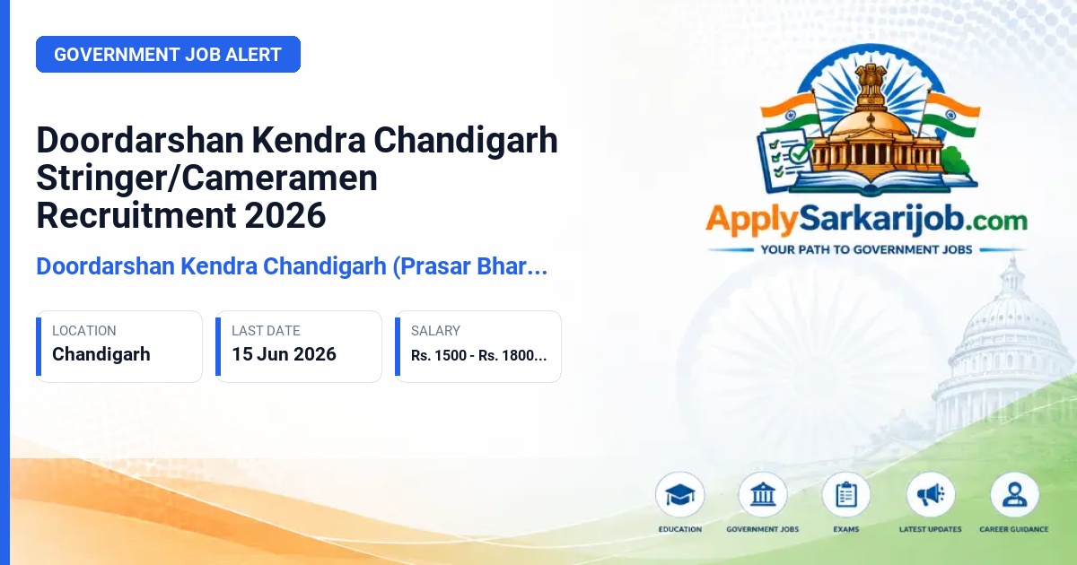 Doordarshan Kendra Chandigarh (Prasar Bharati) - Stringer / Cameramen Official Notification Poster & Schedule
