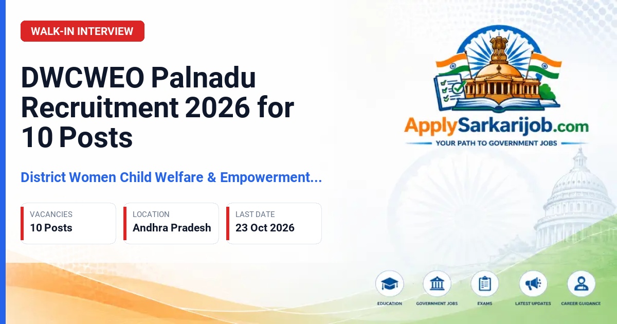 District Women Child Welfare & Empowerment Office Palnadu - Asst. cum Data Entry Operator, Social Worker-cum-Early Child Educator, Ayah, Chowkidar, Helper cum Night Watchman Official Notification Poster & Schedule