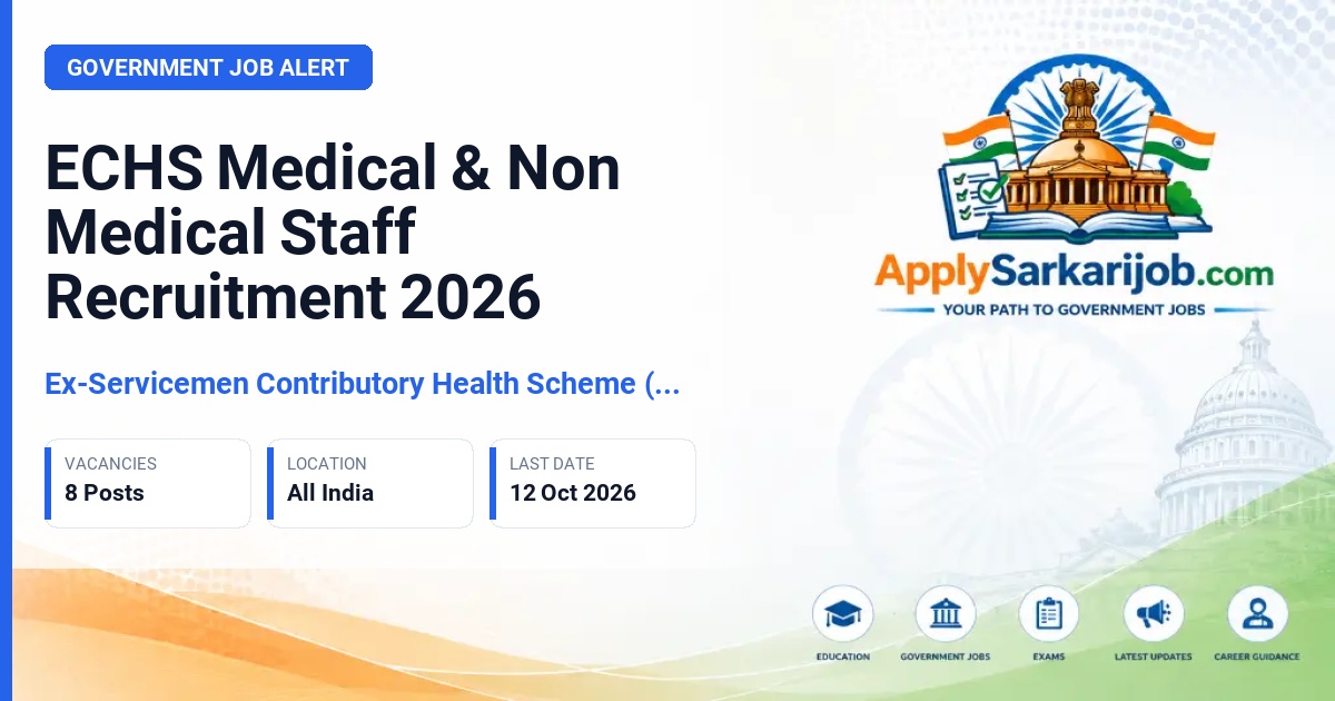 Ex-Servicemen Contributory Health Scheme (ECHS) - Medical & Non Medical Staff Official Notification Poster & Schedule