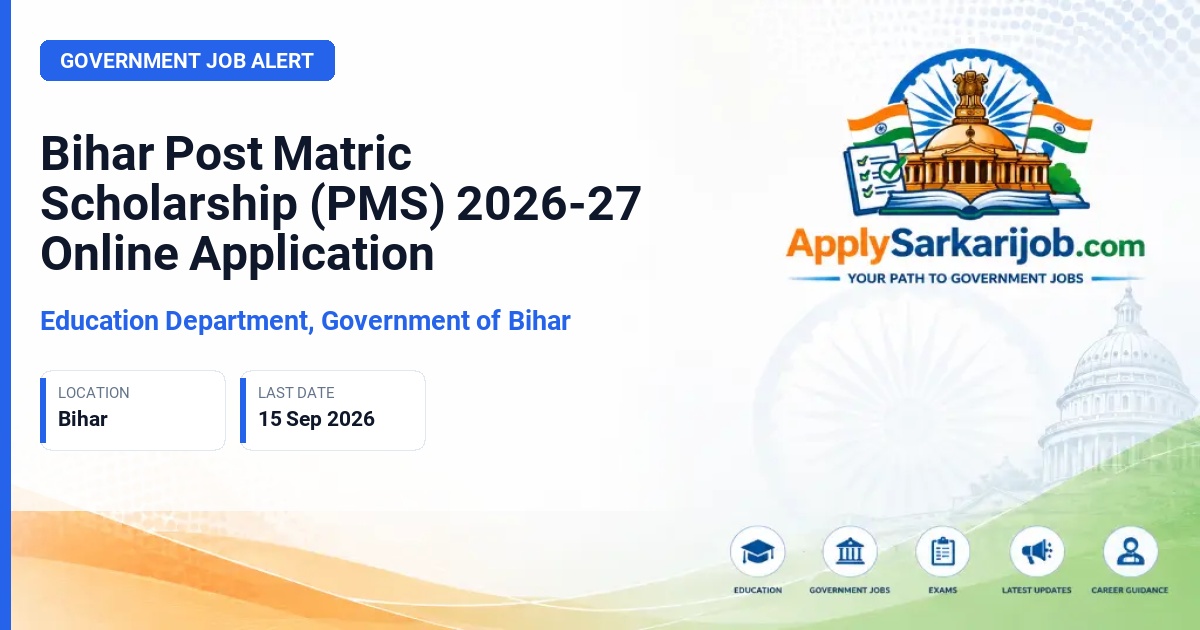 Education Department, Government of Bihar - Post Matric Scholarship Official Notification Poster & Schedule
