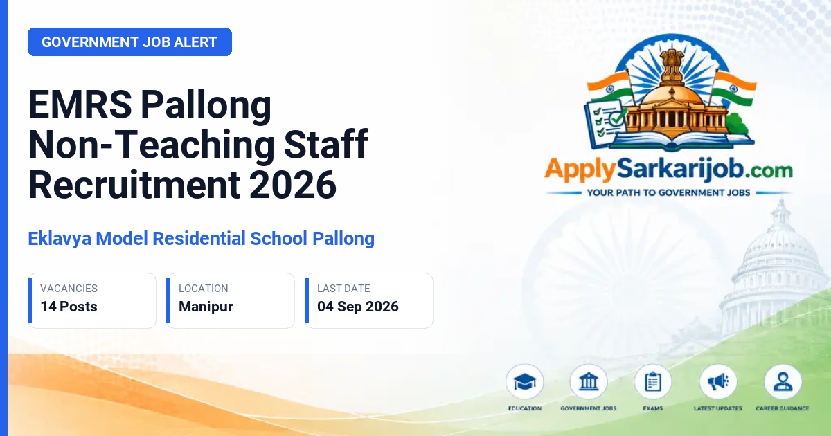 Eklavya Model Residential School Pallong - Non-Teaching Staff Official Notification Poster & Schedule