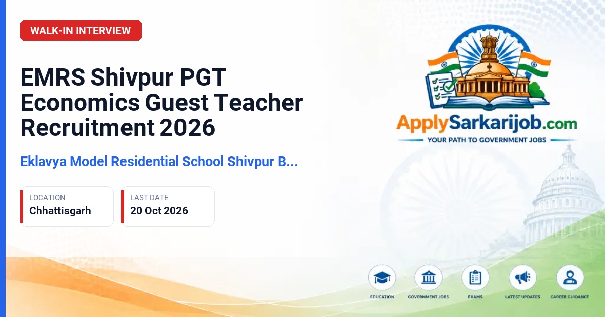 Eklavya Model Residential School Shivpur Batouli (EMRS Shivpur) - PGT Economics (Guest Teacher) Official Notification Poster & Schedule
