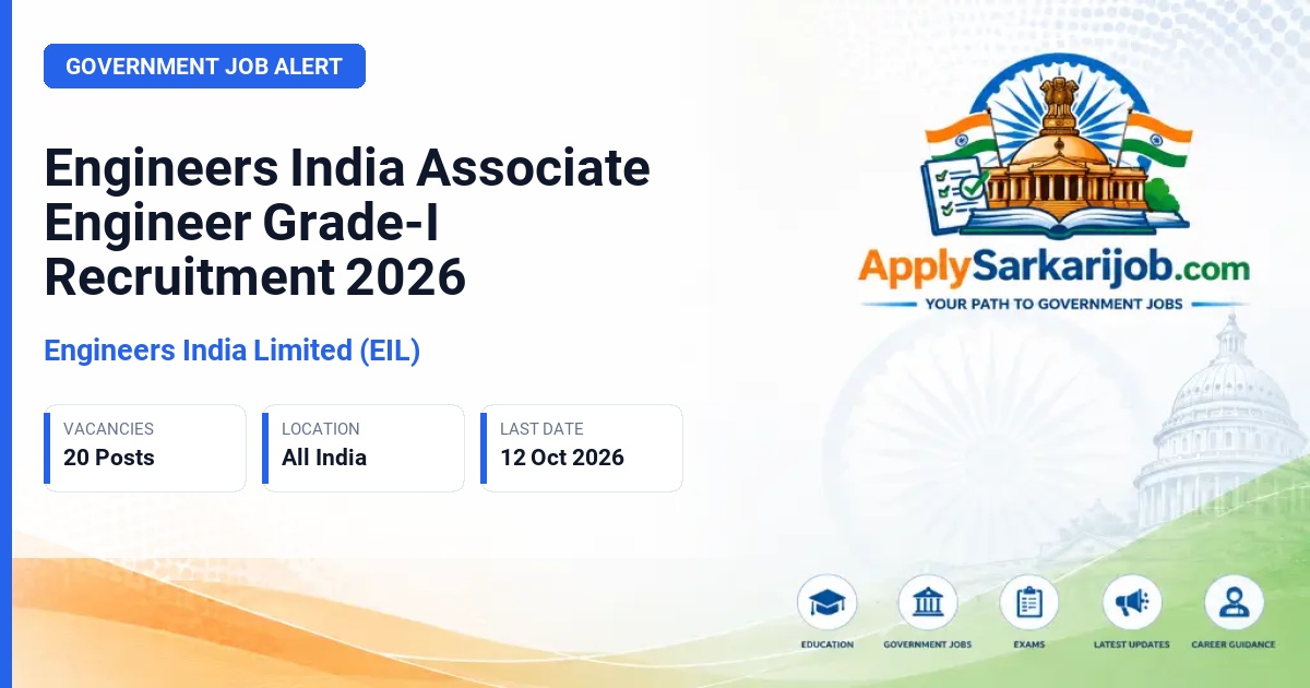 Engineers India Limited (EIL) - Associate Engineer Grade-I Official Notification Poster & Schedule