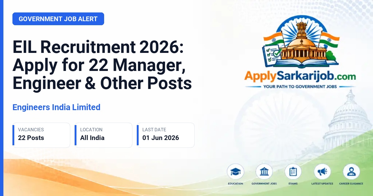 Engineers India Limited - Senior Manager, Manager, Engineer, Jr. Draftsman, Junior Assistant Official Notification Poster & Schedule