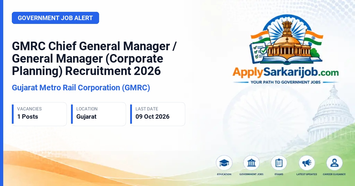 Gujarat Metro Rail Corporation (GMRC) - Chief General Manager/General Manager (Corporate Planning) Official Notification Poster & Schedule