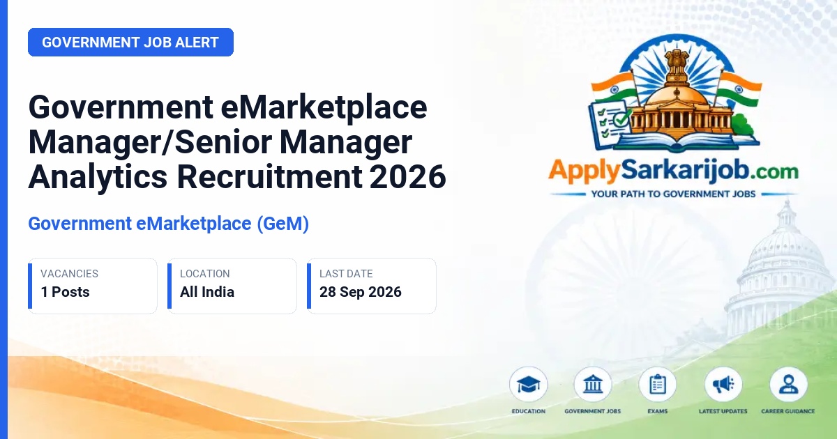 Government eMarketplace (GeM) - Manager/Senior Manager - Analytics Official Notification Poster & Schedule