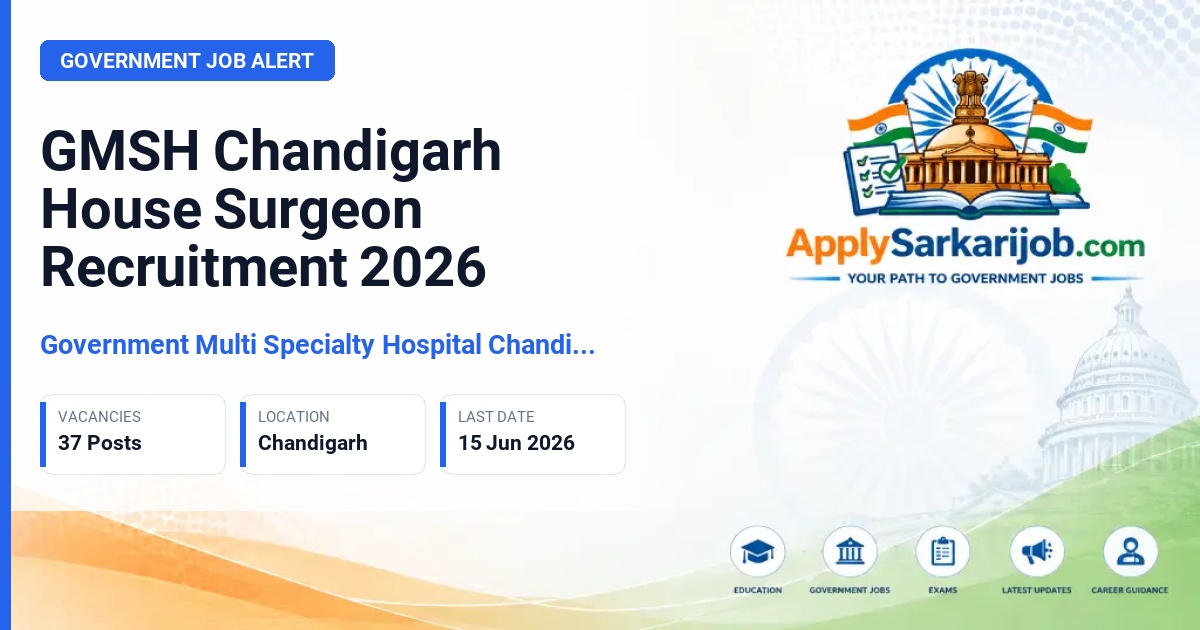 Government Multi Specialty Hospital Chandigarh - House Surgeon Official Notification Poster & Schedule
