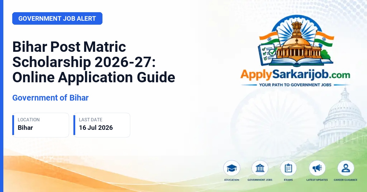 Government of Bihar - Post-Matric Scholarship Official Notification Poster & Schedule