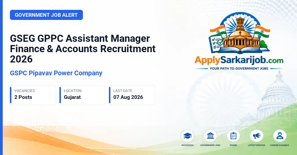 GSPC Pipavav Power Company - Assistant Manager - Finance & Accounts Official Notification Poster & Schedule