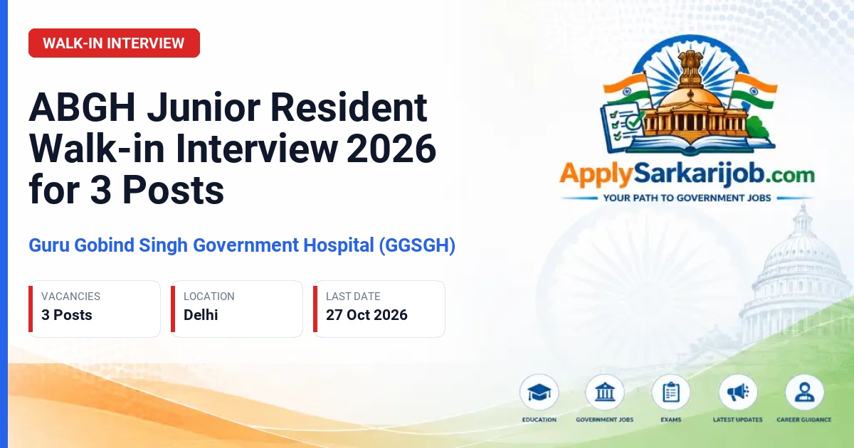 Guru Gobind Singh Government Hospital (GGSGH) - Junior Resident (Adhoc) Official Notification Poster & Schedule
