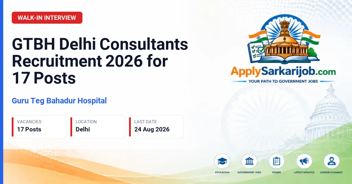 Guru Teg Bahadur Hospital - Consultants (Stenographers, Junior Assistants, Senior Assistants) Official Notification Poster & Schedule