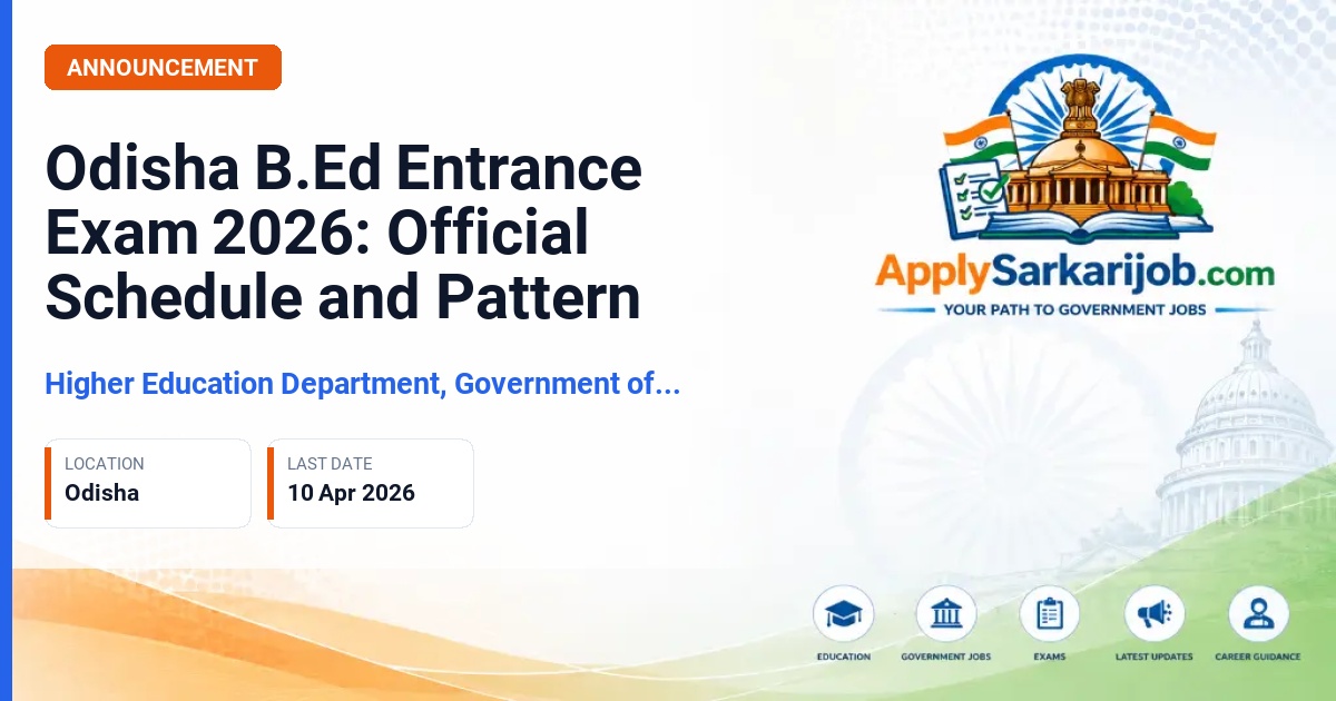 Higher Education Department, Government of Odisha - 2-Year B.Ed Course Official Notification Poster & Schedule