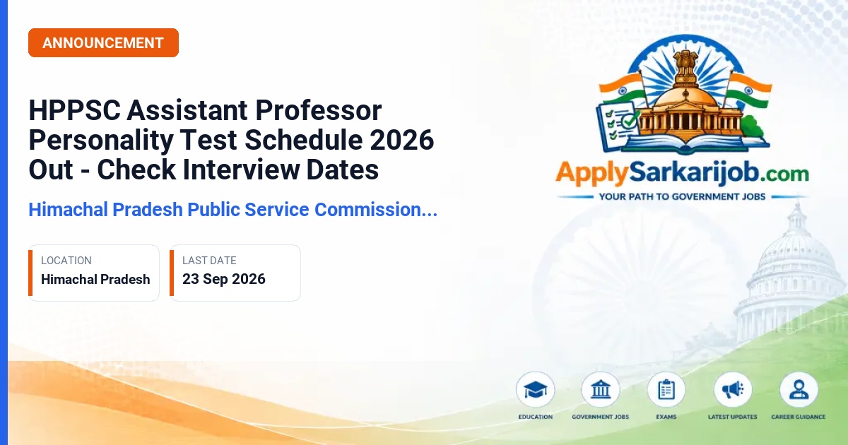 Himachal Pradesh Public Service Commission (HPPSC) - Assistant Professor Official Notification Poster & Schedule