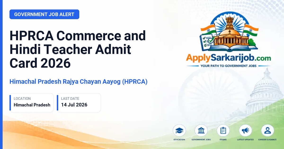 Himachal Pradesh Rajya Chayan Aayog (HPRCA) - Teacher (Commerce) and Teacher (Hindi) Official Notification Poster & Schedule