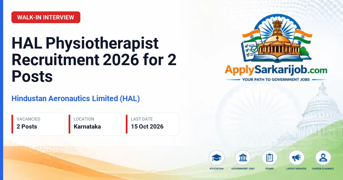 Hindustan Aeronautics Limited (HAL) - Physiotherapist (Part Time / Visit Basis) Official Notification Poster & Schedule