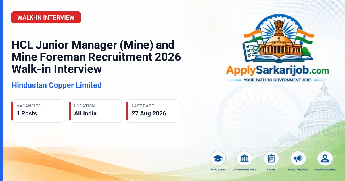 Hindustan Copper Limited - Junior Manager (Mine)/Mine Foreman Official Notification Poster & Schedule