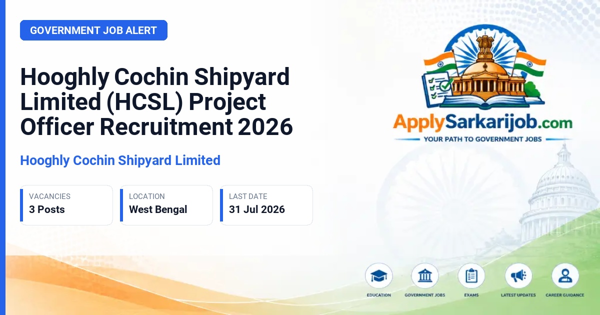Hooghly Cochin Shipyard Limited - Project Officer Official Notification Poster & Schedule