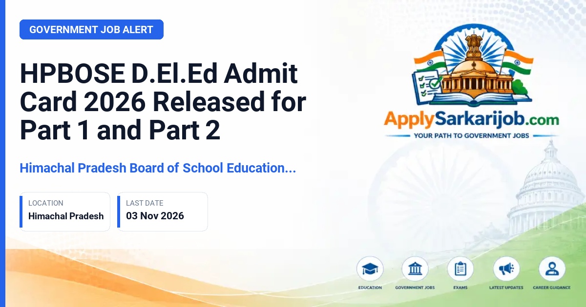 Himachal Pradesh Board of School Education (HPBOSE), Dharamshala - D.El.Ed Admit Card Official Notification Poster & Schedule