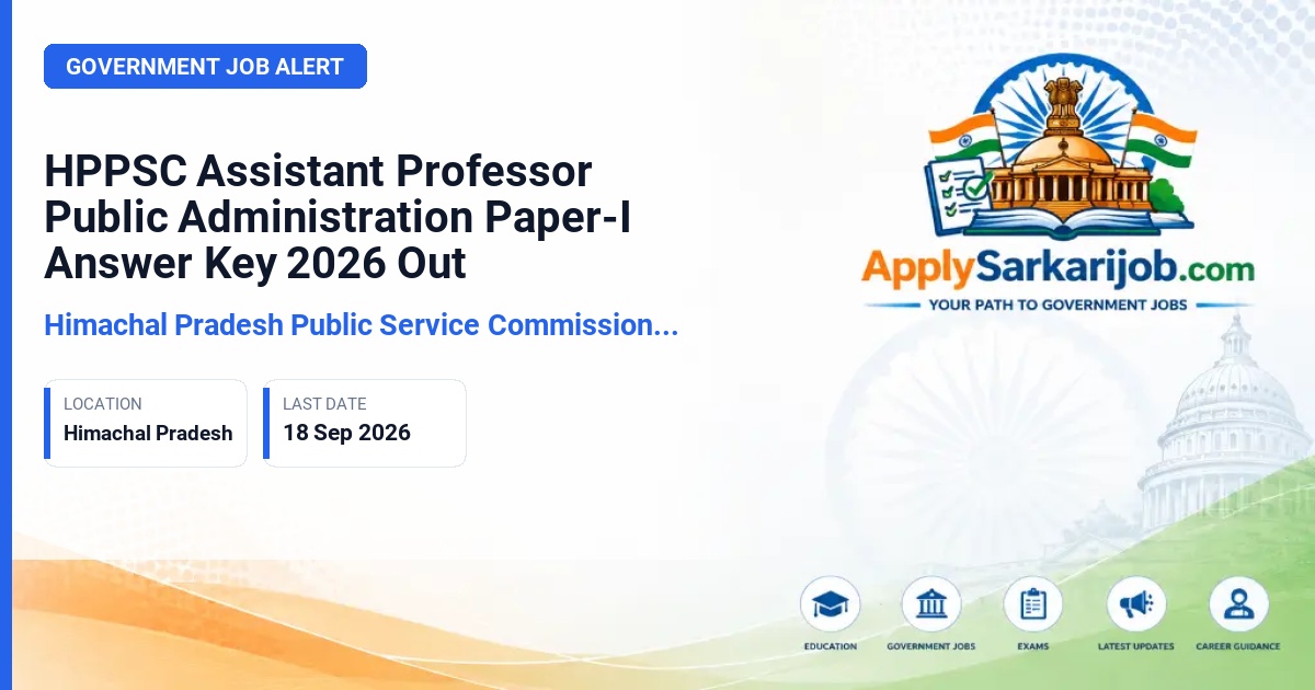 Himachal Pradesh Public Service Commission (HPPSC) - Assistant Professor (College Cadre) - Public Administration Paper-I Official Notification Poster & Schedule
