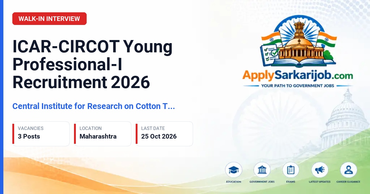 Central Institute for Research on Cotton Technology (ICAR CIRCOT) - Young Professional-I Official Notification Poster & Schedule