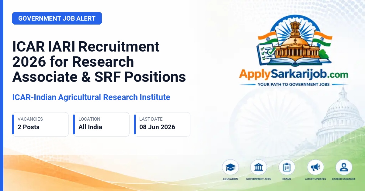 ICAR-Indian Agricultural Research Institute - Research Associate and Senior Research Fellow Official Notification Poster & Schedule