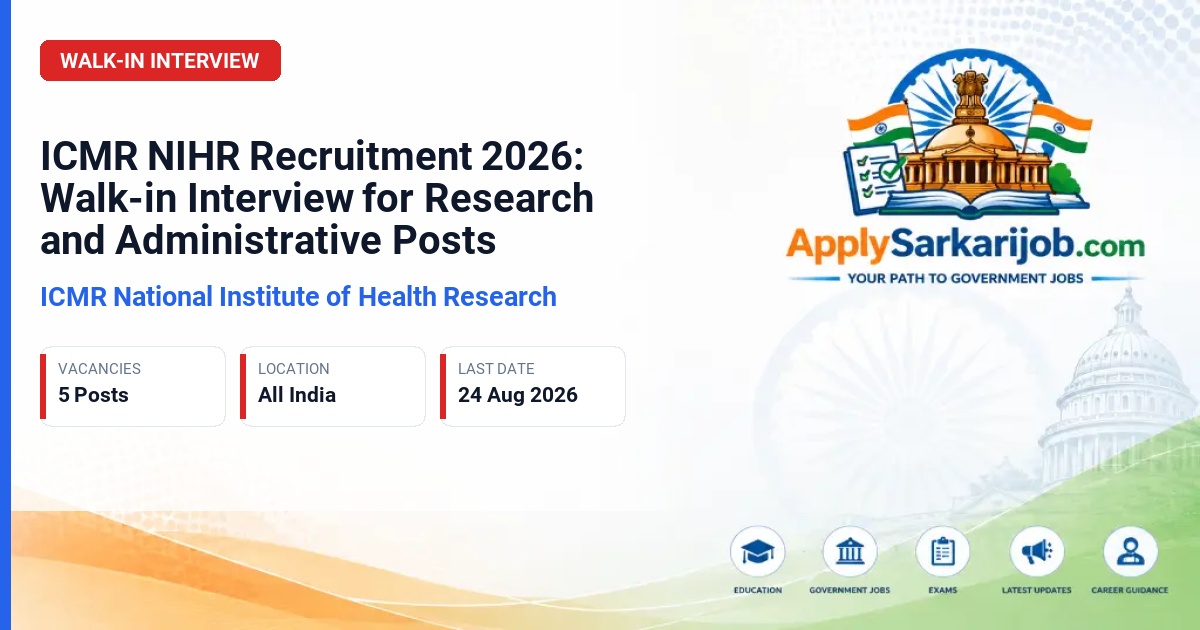 ICMR National Institute of Health Research - Project Research Scientist, Administrative Officer, Field Officer Official Notification Poster & Schedule