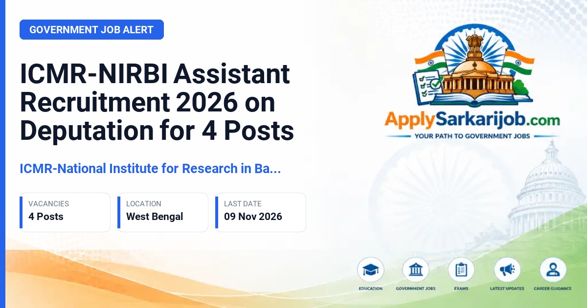 ICMR-National Institute for Research in Bacterial Infections (ICMR-NIRBI) - Assistant Official Notification Poster & Schedule