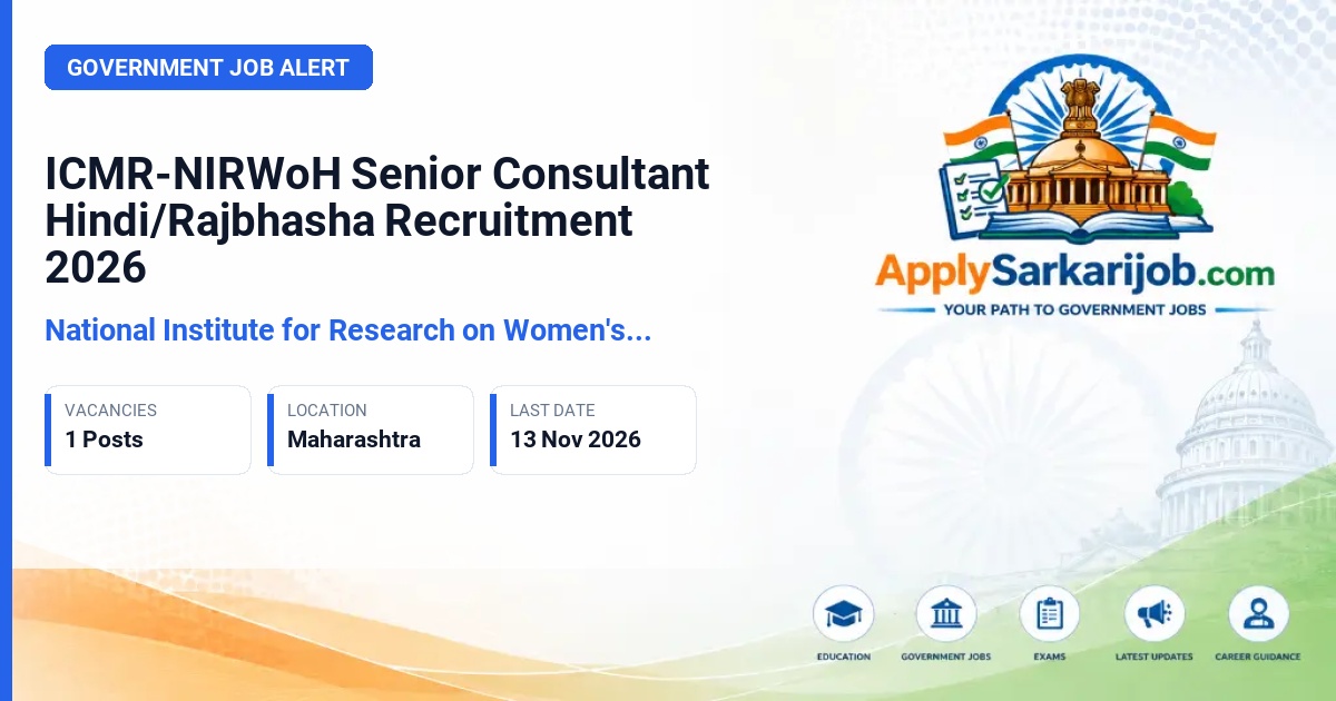 National Institute for Research on Women's Health (ICMR NIRWOH) - Senior Consultant - Hindi/Rajbhashya Official Notification Poster & Schedule