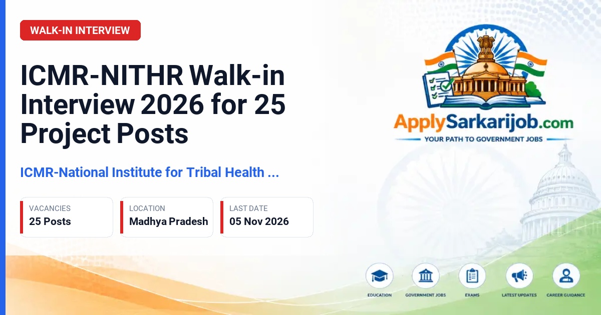 ICMR-National Institute for Tribal Health Research (NITHR) - Project Posts Official Notification Poster & Schedule
