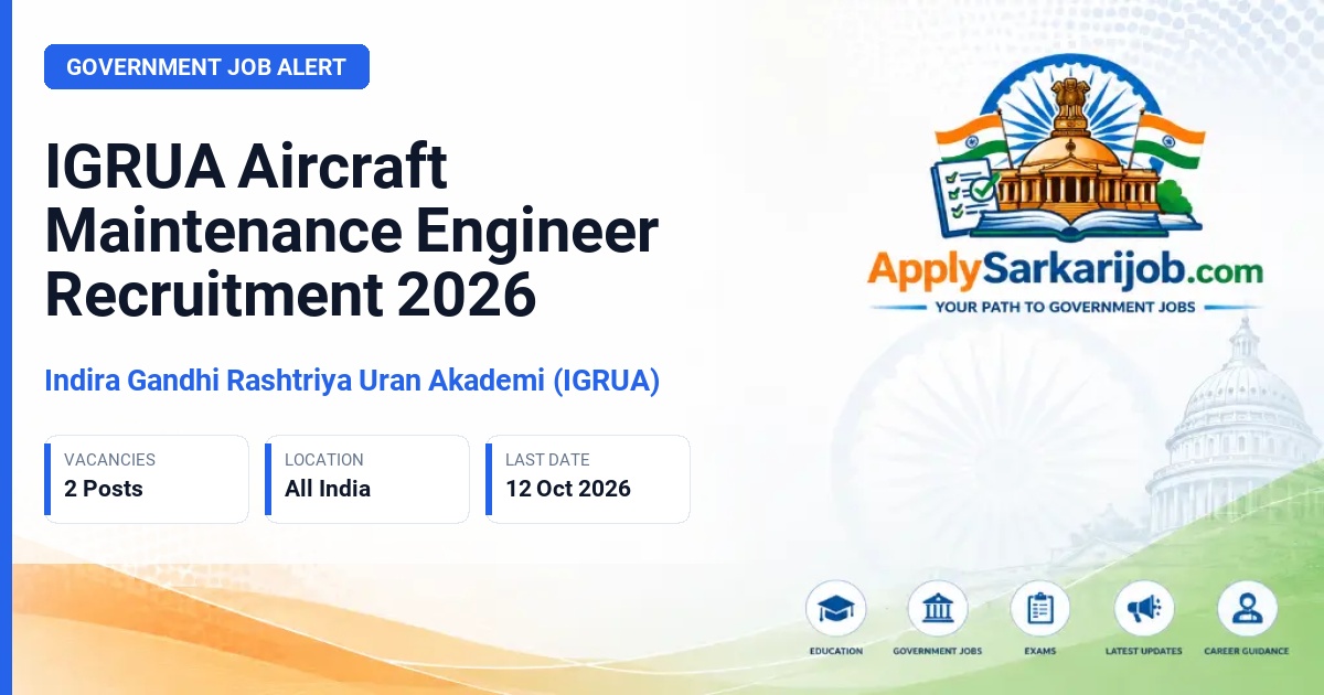 Indira Gandhi Rashtriya Uran Akademi (IGRUA) - Aircraft Maintenance Engineer Official Notification Poster & Schedule