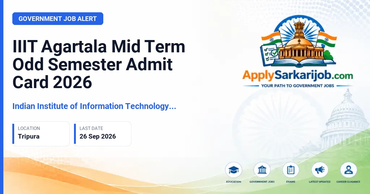 Indian Institute of Information Technology Agartala (IIIT Agartala) - Mid Term Odd Semester Examination Official Notification Poster & Schedule