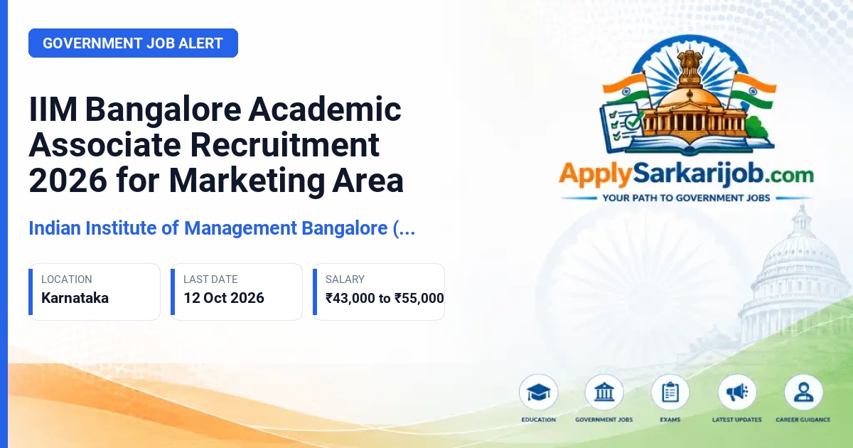 Indian Institute of Management Bangalore (IIM Bangalore) - Academic Associate - Marketing Area Official Notification Poster & Schedule