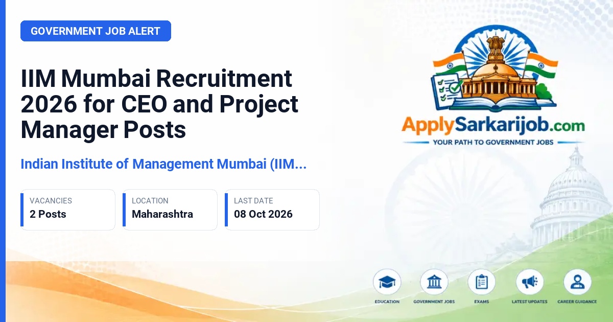 Indian Institute of Management Mumbai (IIM Mumbai) - Chief Executive Officer (CEO) & Project Manager - Venture Growth & Impact Official Notification Poster & Schedule