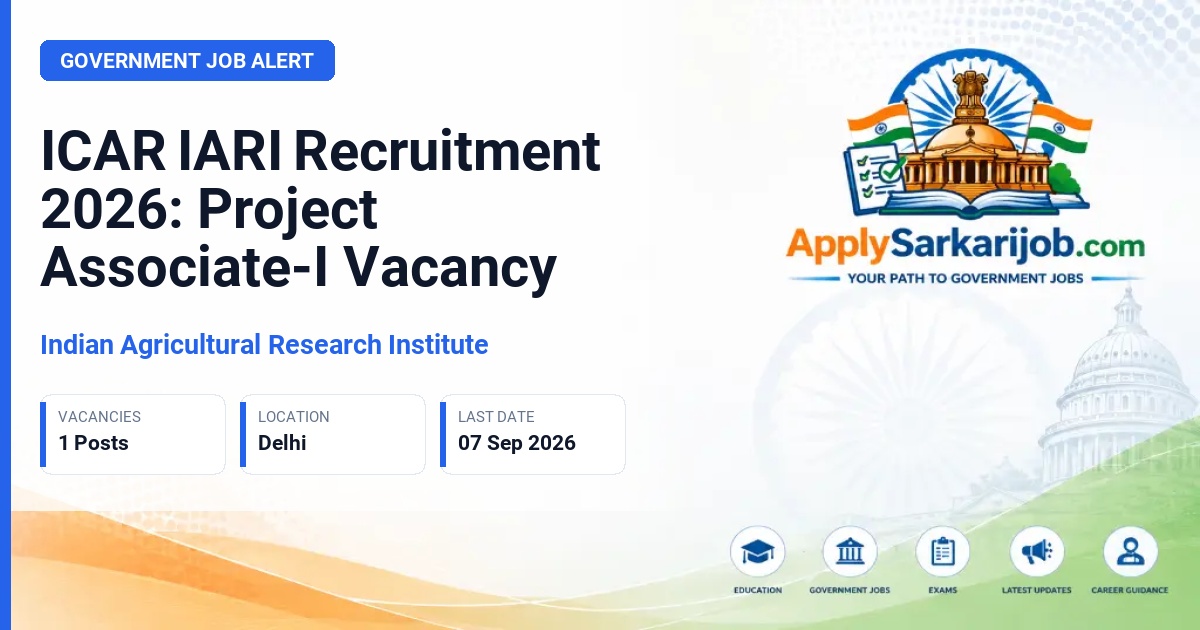 Indian Agricultural Research Institute - Project Associate-I Official Notification Poster & Schedule