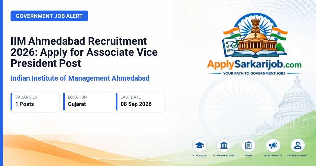 Indian Institute of Management Ahmedabad - Associate Vice President Official Notification Poster & Schedule