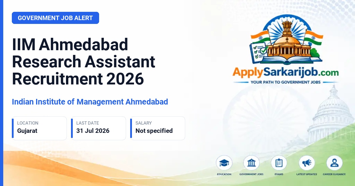 Indian Institute of Management Ahmedabad - Research Assistant Official Notification Poster & Schedule