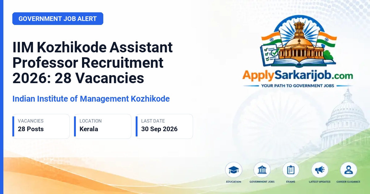Indian Institute of Management Kozhikode - Assistant Professor Official Notification Poster & Schedule