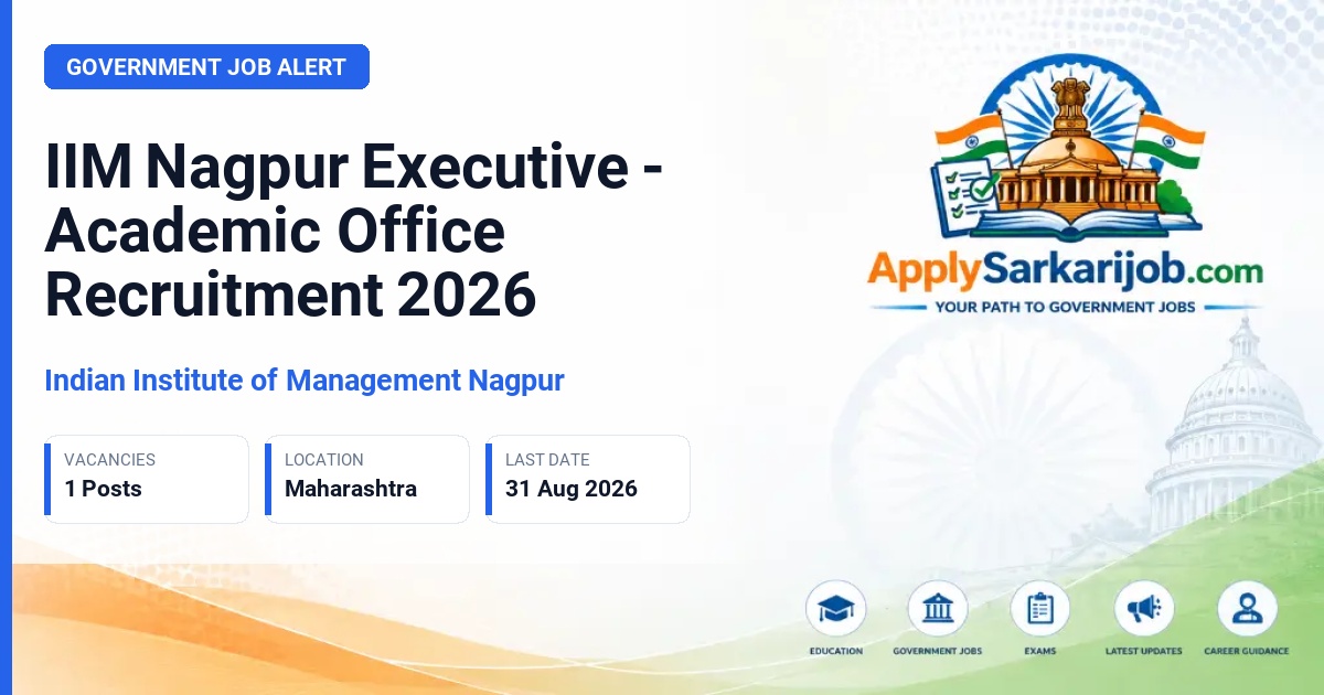 Indian Institute of Management Nagpur - Executive - Academic Office Official Notification Poster & Schedule