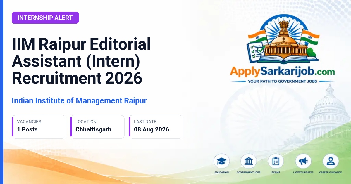 Indian Institute of Management Raipur - Editorial Assistant (Intern) Official Notification Poster & Schedule