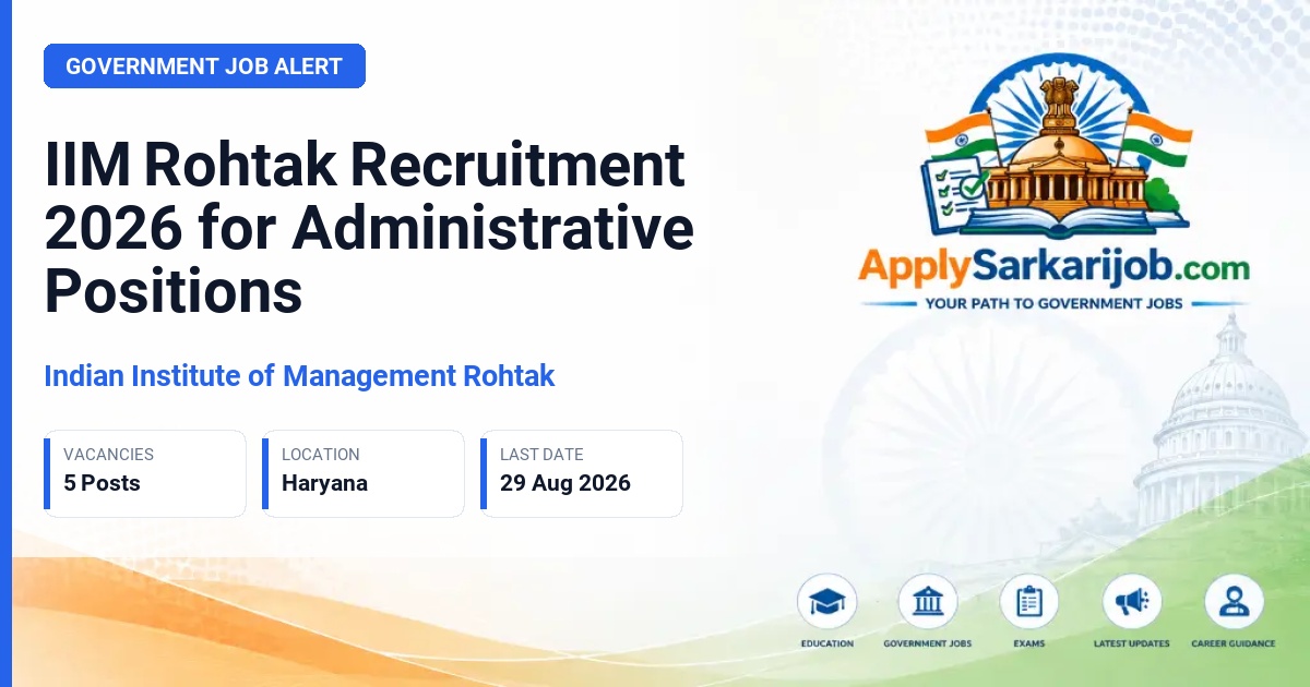 Indian Institute of Management Rohtak - Chief Manager, Hindi Officer, Deputy Manager, Accountant, Assistant Manager Official Notification Poster & Schedule