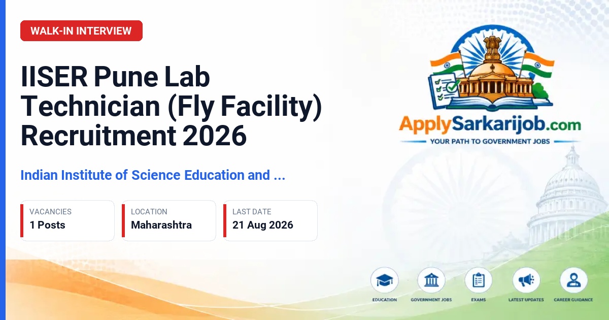 Indian Institute of Science Education and Research Pune - Lab Technician (Fly facility) Official Notification Poster & Schedule