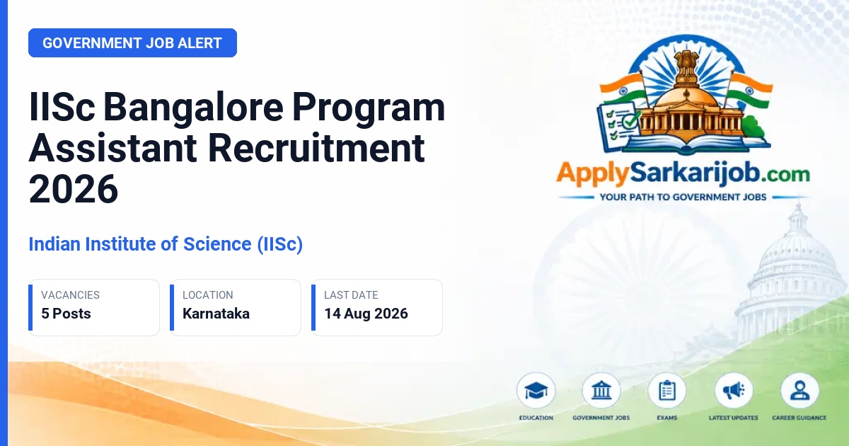 Indian Institute of Science (IISc) - Program Assistant Official Notification Poster & Schedule