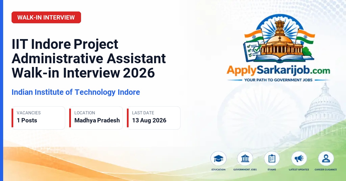 Indian Institute of Technology Indore - Project Administrative Assistant Official Notification Poster & Schedule