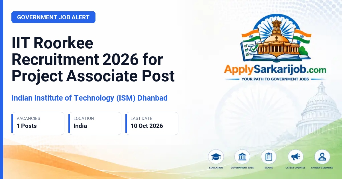 Indian Institute of Technology (ISM) Dhanbad - Project Associate- Public Financial Management & Payment Systems Official Notification Poster & Schedule