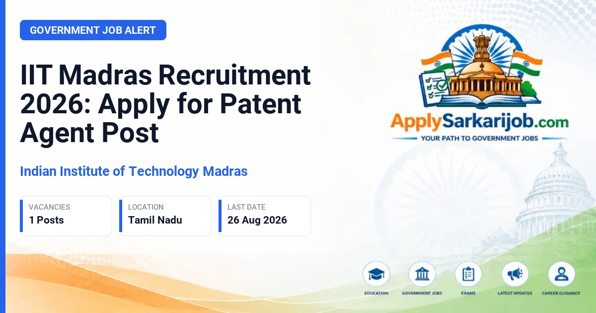 Indian Institute of Technology Madras - Patent Agent Official Notification Poster & Schedule