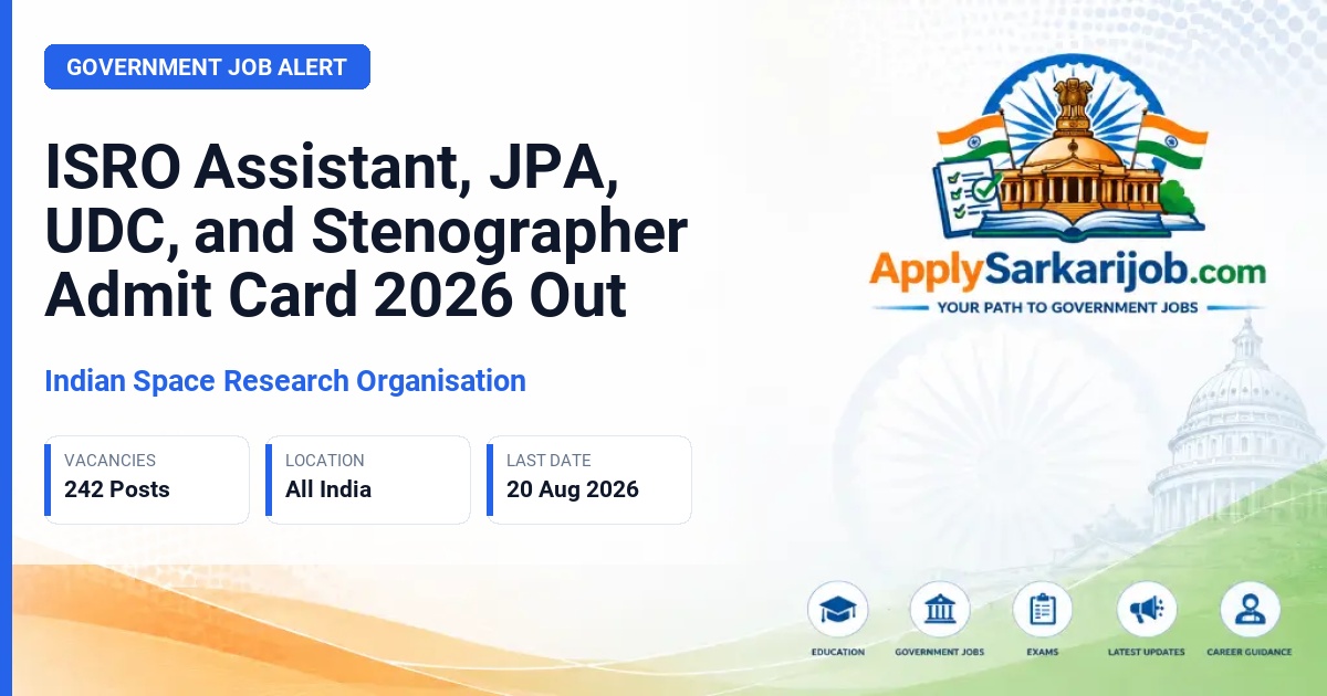 Indian Space Research Organisation - Assistant, Junior Personal Assistant (JPA), Upper Division Clerk (UDC), Stenographer Official Notification Poster & Schedule