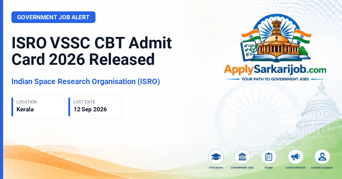 Vikram Sarabhai Space Centre (VSSC) - Computer Based Test (CBT) Official Notification Poster & Schedule
